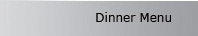 Dinner Menu